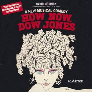 How Now, Dow Jones (1967 Original Broadway Cast) 320kbps